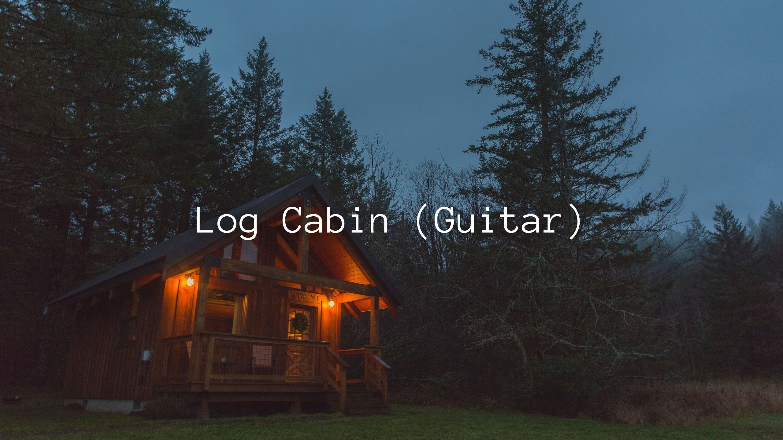 Log Cabin (Guitar)